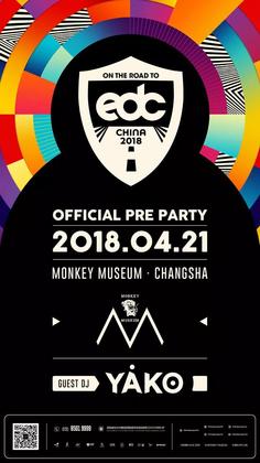 EDC China2018官方预热Party @Monkey Museum - 长沙