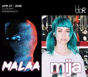 Malaa＆ Mija @Club bbR - 深圳