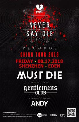Must Die!  & Gentlemens Club @Club Eden - 深圳