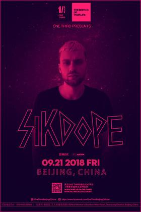 Sikdope @One Third - 北京