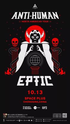 Eptic @Space Plus - 重庆