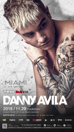 Danny Avila @Club Miami - 厦门