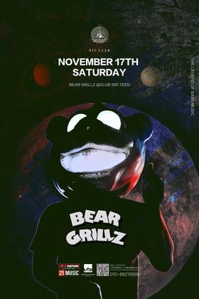 Bear Grillz @Club Sir.Teen - 北京
