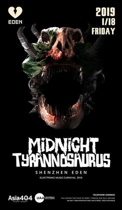 Midnight Tyrannosaurus @Club Eden - 深圳