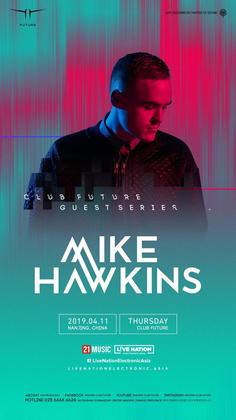 Mike Hawkins @Club Future - 南京